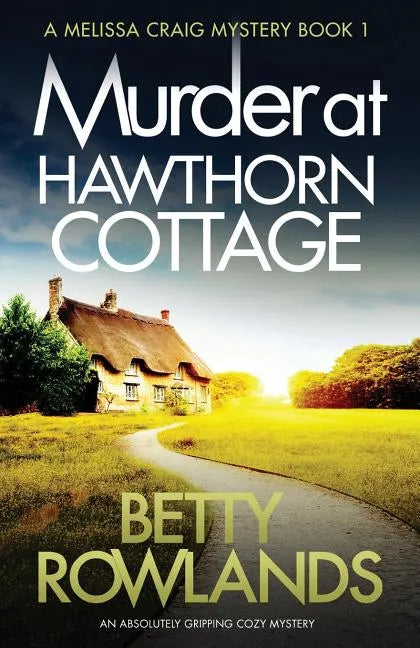 Murder at Hawthorn Cottage: An absolutely gripping cozy mystery - Paperback