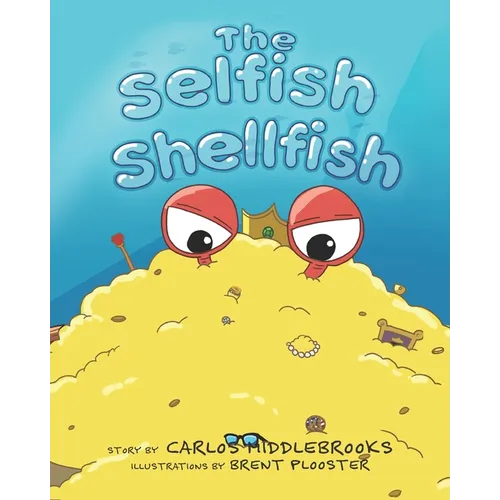 The Selfish Shellfish - Paperback