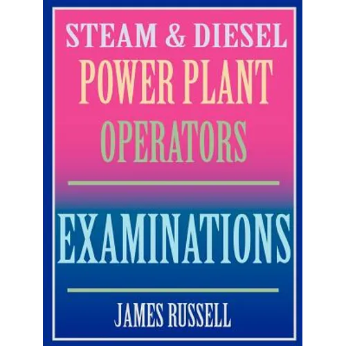 Steam & Diesel Power Plant Operators Examinations - Paperback