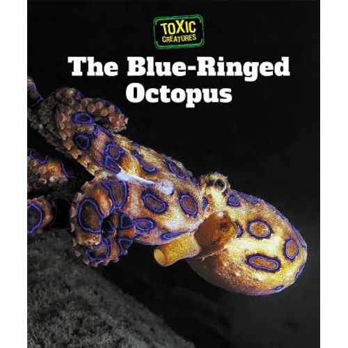 The Blue-Ringed Octopus - Library Binding
