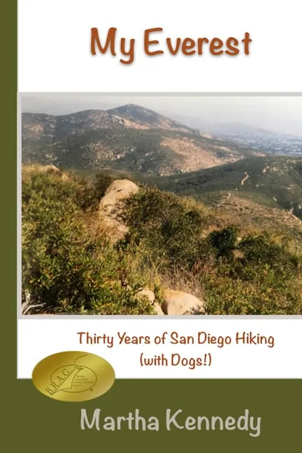 My Everest: Thirty Years of San Diego Hiking (With Dogs) - Paperback