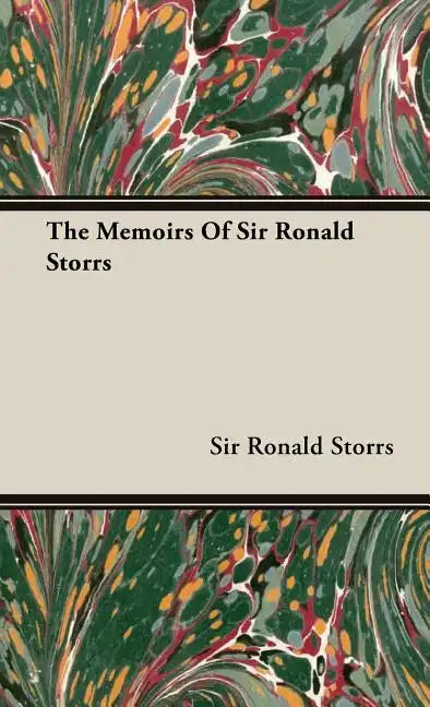 The Memoirs of Sir Ronald Storrs - Hardcover