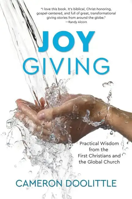 Joy Giving: Practical Wisdom from the First Christians and the Global Church - Paperback