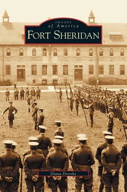 Fort Sheridan - Hardcover