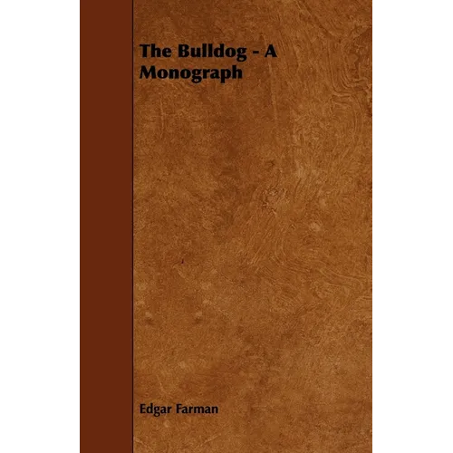 The Bulldog - A Monograph - Paperback