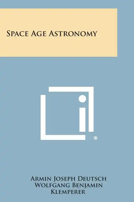 Space Age Astronomy - Paperback