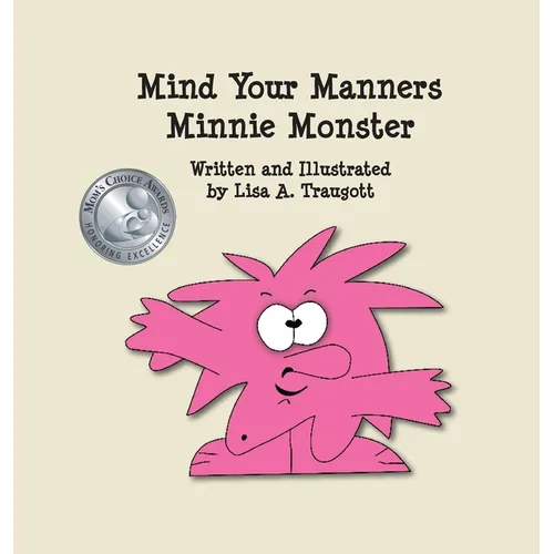 Mind Your Manners Minnie Monster - Hardcover