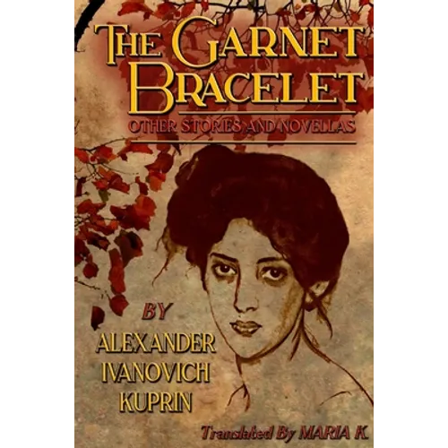 The Garnet Bracelet, other stories and novellas - Paperback