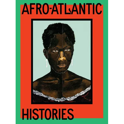 Afro-Atlantic Histories - Hardcover