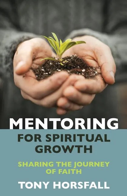 Mentoring for Spiritual Growth - Paperback
