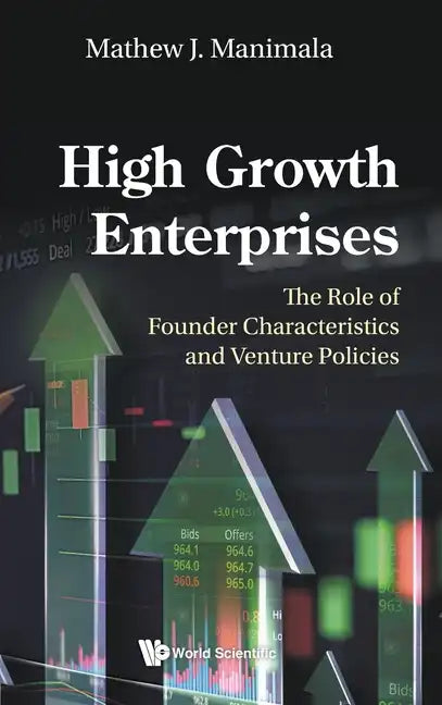 High Growth Enterprises: The Role of Founder Characteristics and Venture Policies - Hardcover