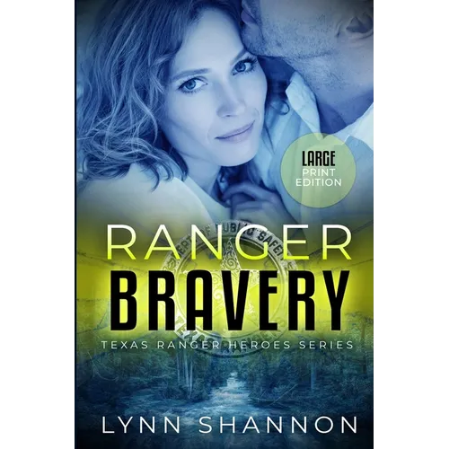 Ranger Bravery: A Small-town Christian Romantic Suspense (Large Print) - Paperback