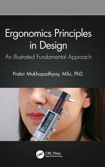 Ergonomics Principles in Design: An Illustrated Fundamental Approach - Hardcover