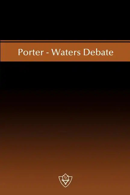 Porter-Waters Debate - Paperback