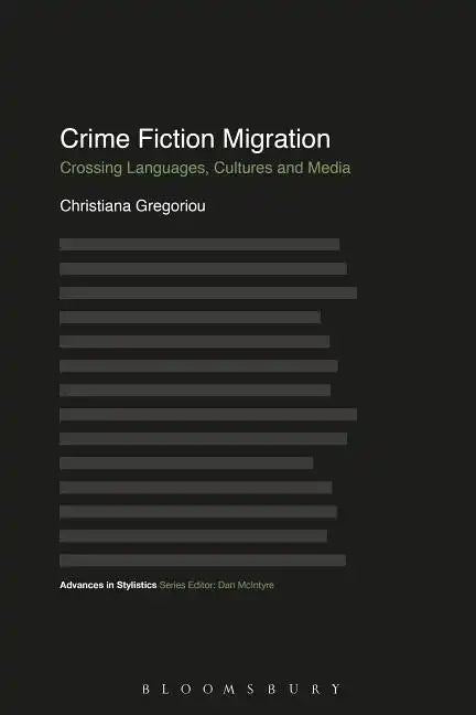 Crime Fiction Migration: Crossing Languages, Cultures and Media - Paperback