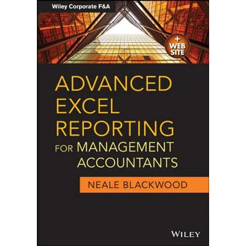 Advanced Excel Reporting for Management Accountants - Paperback