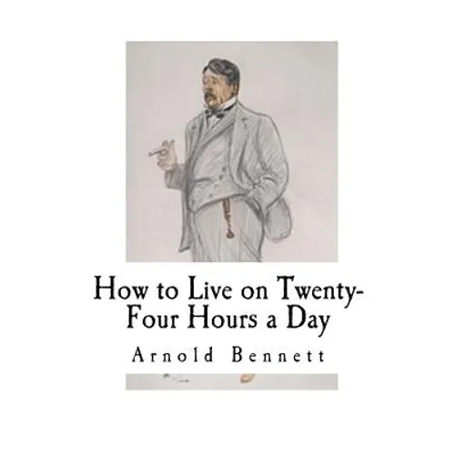 How to Live on Twenty-Four Hours a Day: How to Live - Paperback
