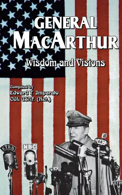 General MacArthur Wisdom and Visions - Paperback