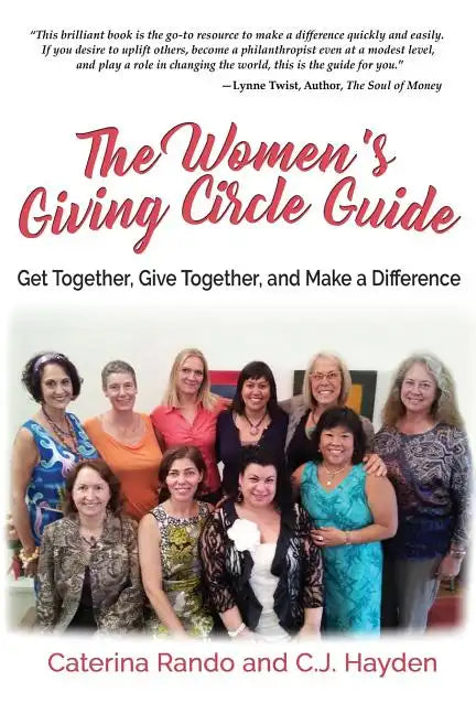 The Women's Giving Circle Guide: Get Together, Give Together, and Make a Difference - Paperback