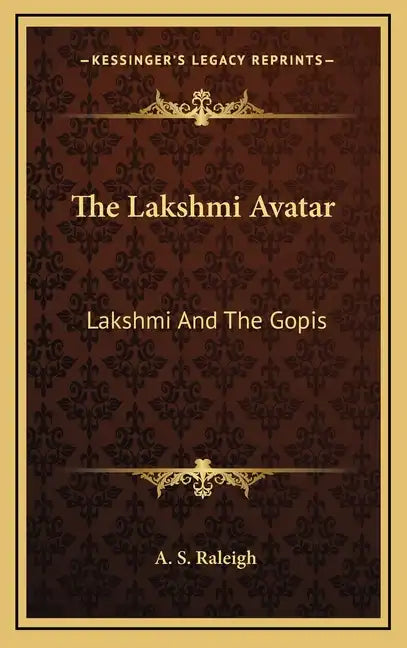 The Lakshmi Avatar: Lakshmi and the Gopis - Hardcover