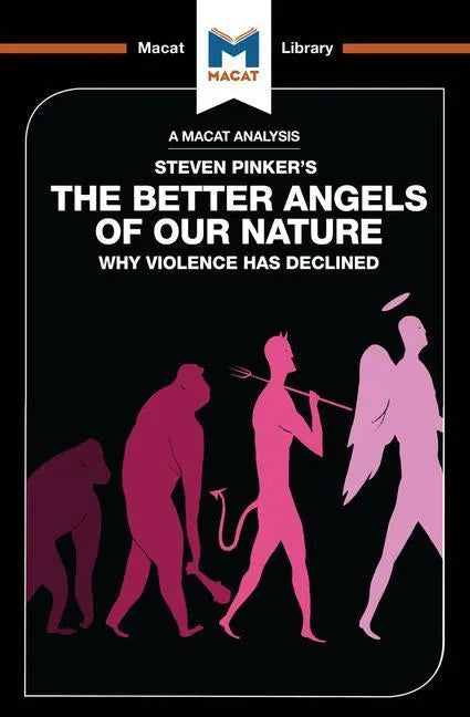 An Analysis of Steven Pinker's the Better Angels of Our Nature: Why Violence Has Declined - Paperback