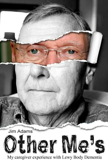 Other Me's: My caregiver experience with Lewy Body Dementia - Paperback