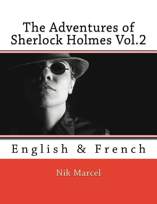 The Adventures of Sherlock Holmes Vol.2: English & French - Paperback