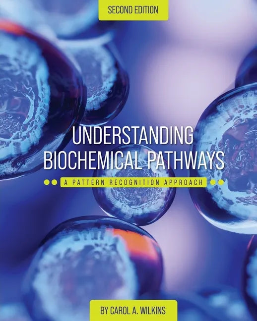 Understanding Biochemical Pathways: A Pattern-Recognition Approach - Paperback