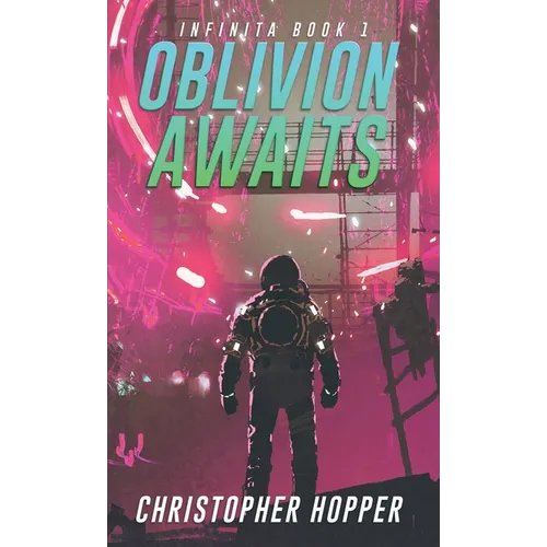 Oblivion Awaits (Infinita Book 1) - Paperback