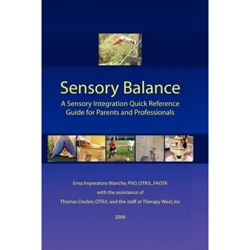 Sensory Balance: A Quick Reference Guide for Parents and Professionals - Paperback