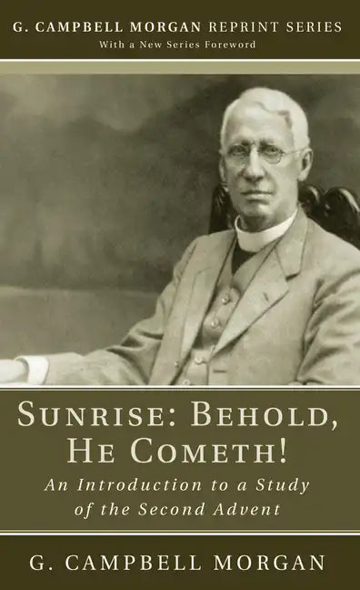Sunrise: Behold, He Cometh! - Paperback