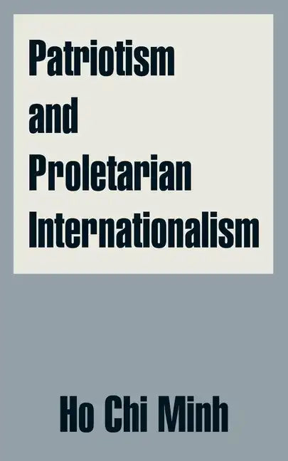 Patriotism and Proletarian Internationalism - Paperback