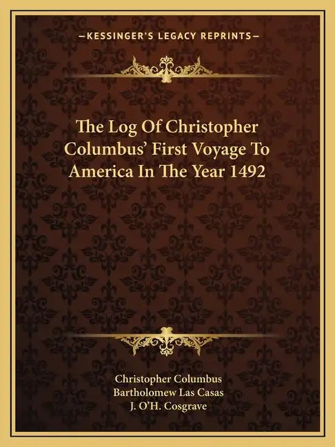 The Log of Christopher Columbus' First Voyage to America in the Year 1492 - Paperback