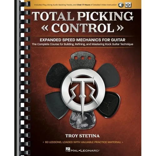 Total Picking Control - Expanded Speed Mechanics for Guitar with 60 Lessons, Audio Backing Tracks, and Over 17 Hours of Detailed Video Instruction! - Paperback