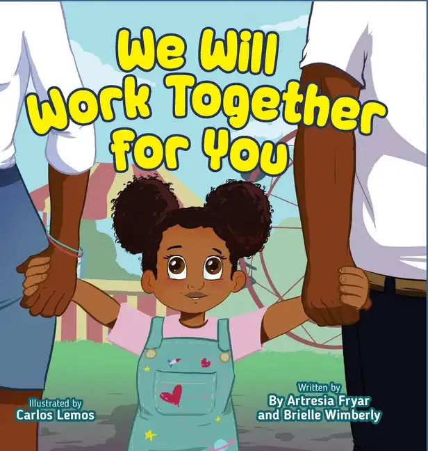 We Will Work Together For You - Hardcover