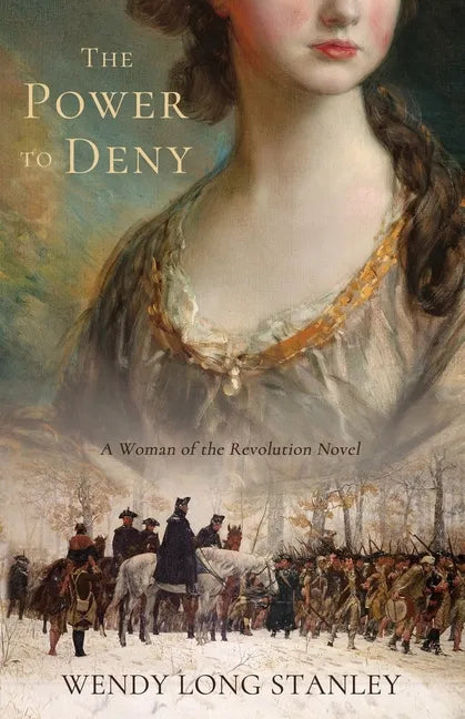 The Power to Deny: A Woman of the Revolution Novel - Paperback