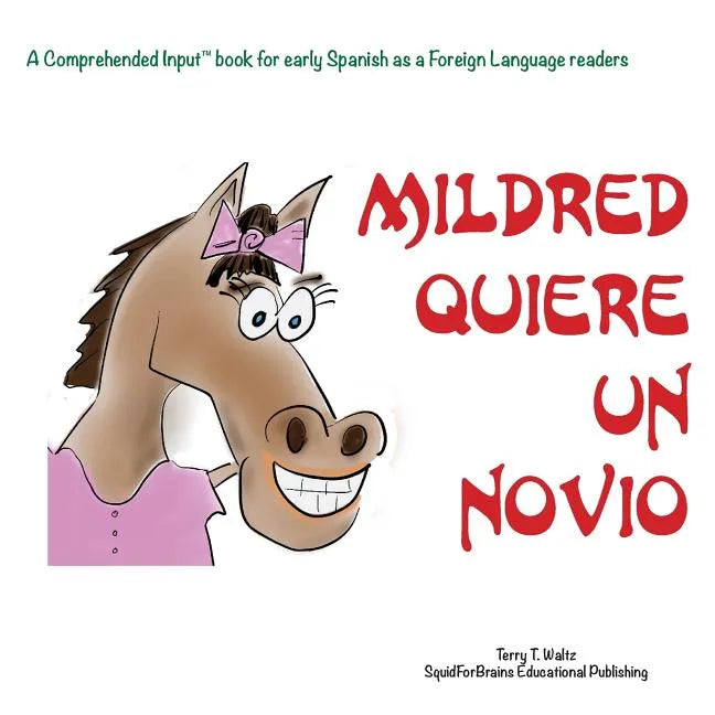 ¡Mildred quiere un novio!: For new readers of Spanish as a Second/Foreign Language - Paperback