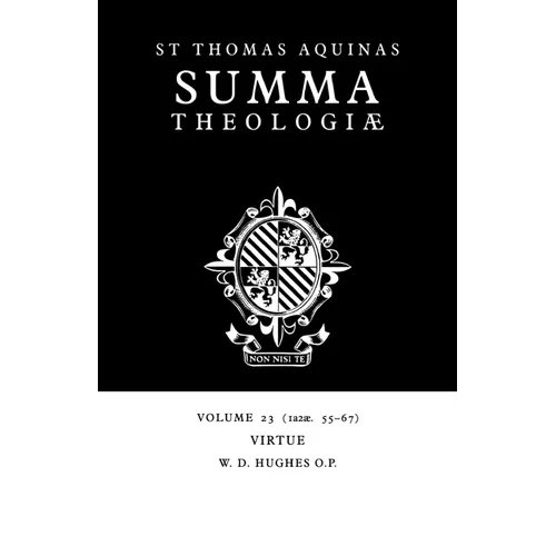 Summa Theologiae: Volume 23, Virtue: 1a2ae. 55-67 - Paperback
