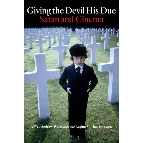 Giving the Devil His Due: Satan and Cinema - Hardcover