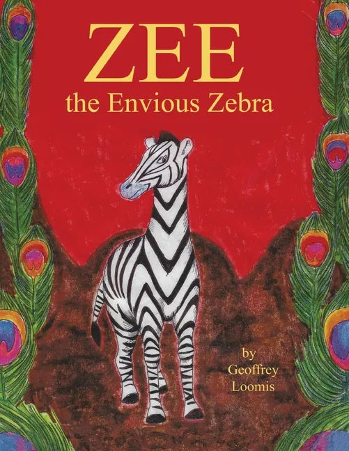 Zee the Envious Zebra - Paperback