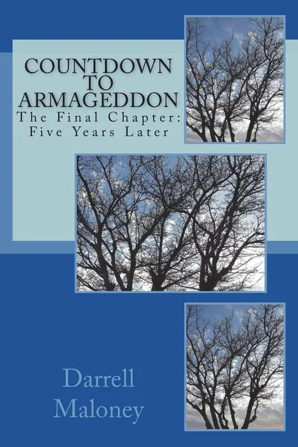 Countdown to Armageddon: The Final Chapter: Five Years Later - Paperback