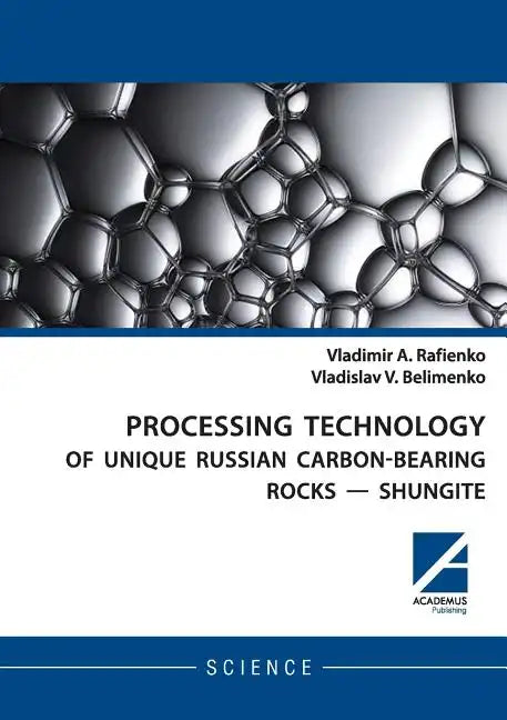 Processing Technology of Unique Russian Carbon-Bearing Rocks - Shungite - Paperback