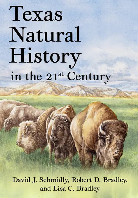 Texas Natural History in the 21st Century - Hardcover
