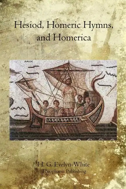 Hesiod, Homeric Hymns, and Homerica - Paperback