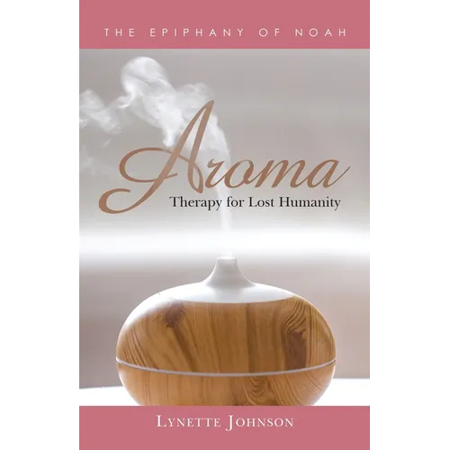 Aroma: Therapy for Lost Humanity - Paperback