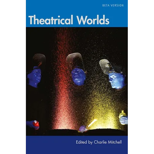 Theatrical Worlds (Beta Version) - Paperback