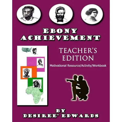 EBONY ACHIEVEMENT Teacher's Edition: Motivational Resource/Activity Workbook - Paperback