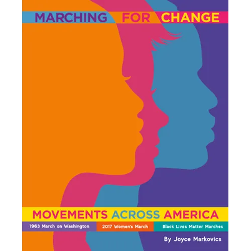 Marching for Change: Movements Across America - Hardcover