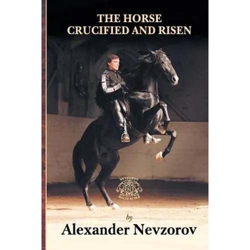 The Horse Crucified and Risen - Paperback