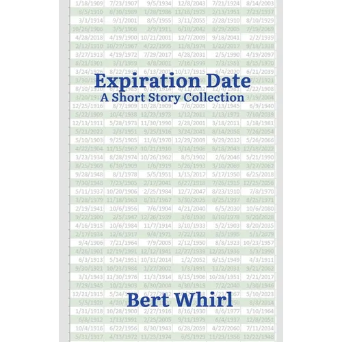 Expiration Date: a Short Story Collection - Paperback